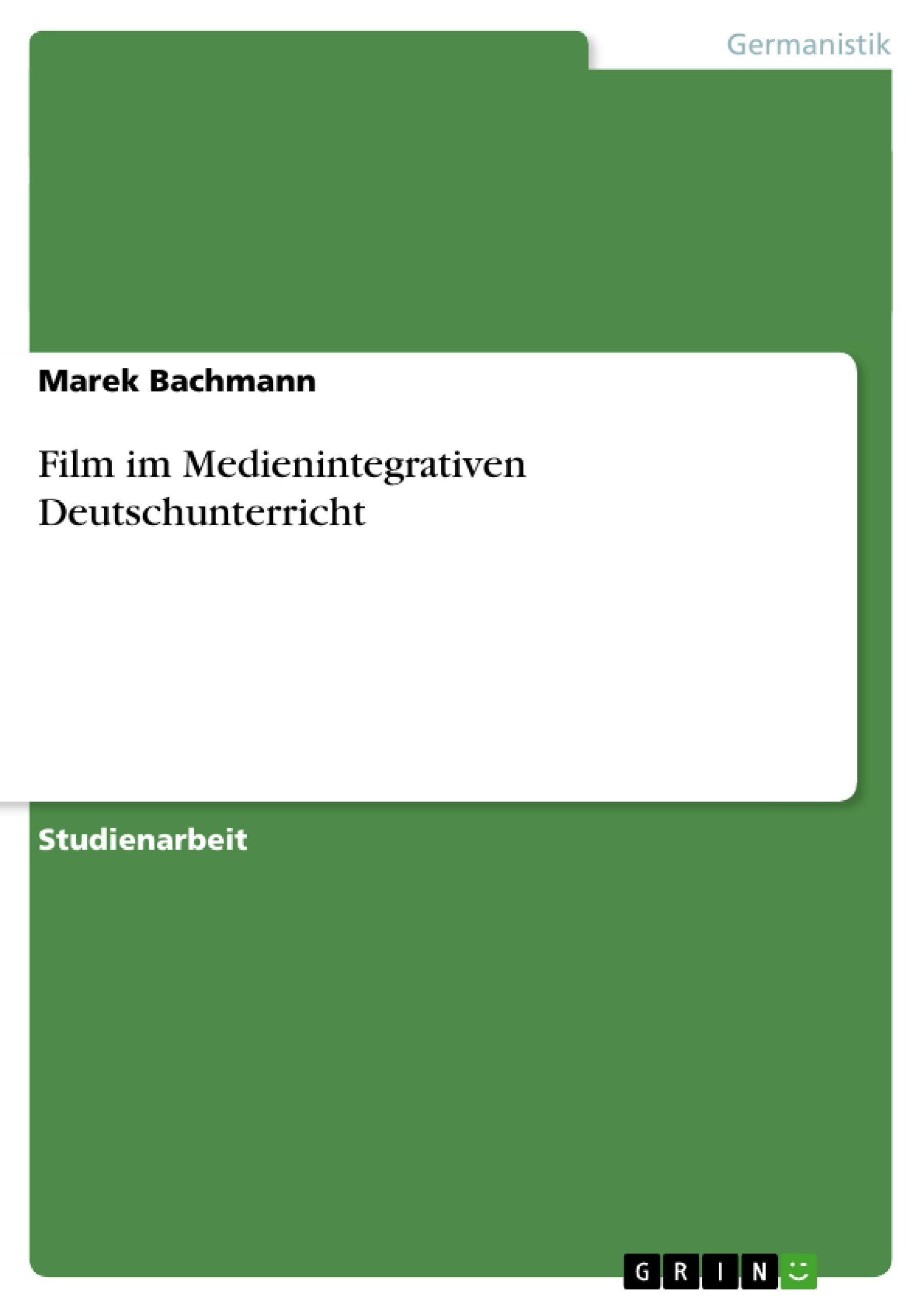 Film Im Medienintegrativen Deutschunterricht (German Edition),Used