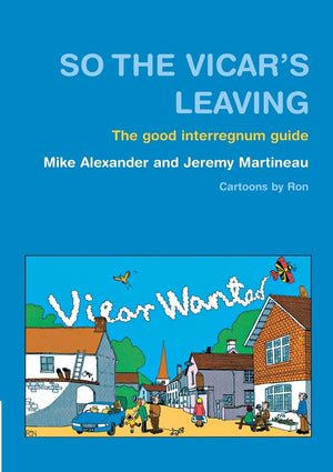 So The Vicar'S Leaving: The Good Interregnum Guide,Used