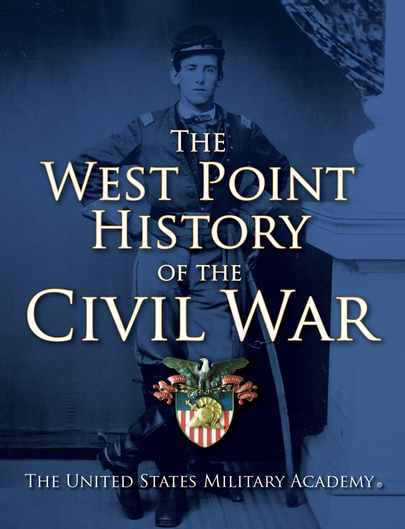 The West Point History Of The Civil War (1) (The West Point History Of Warfare Series)