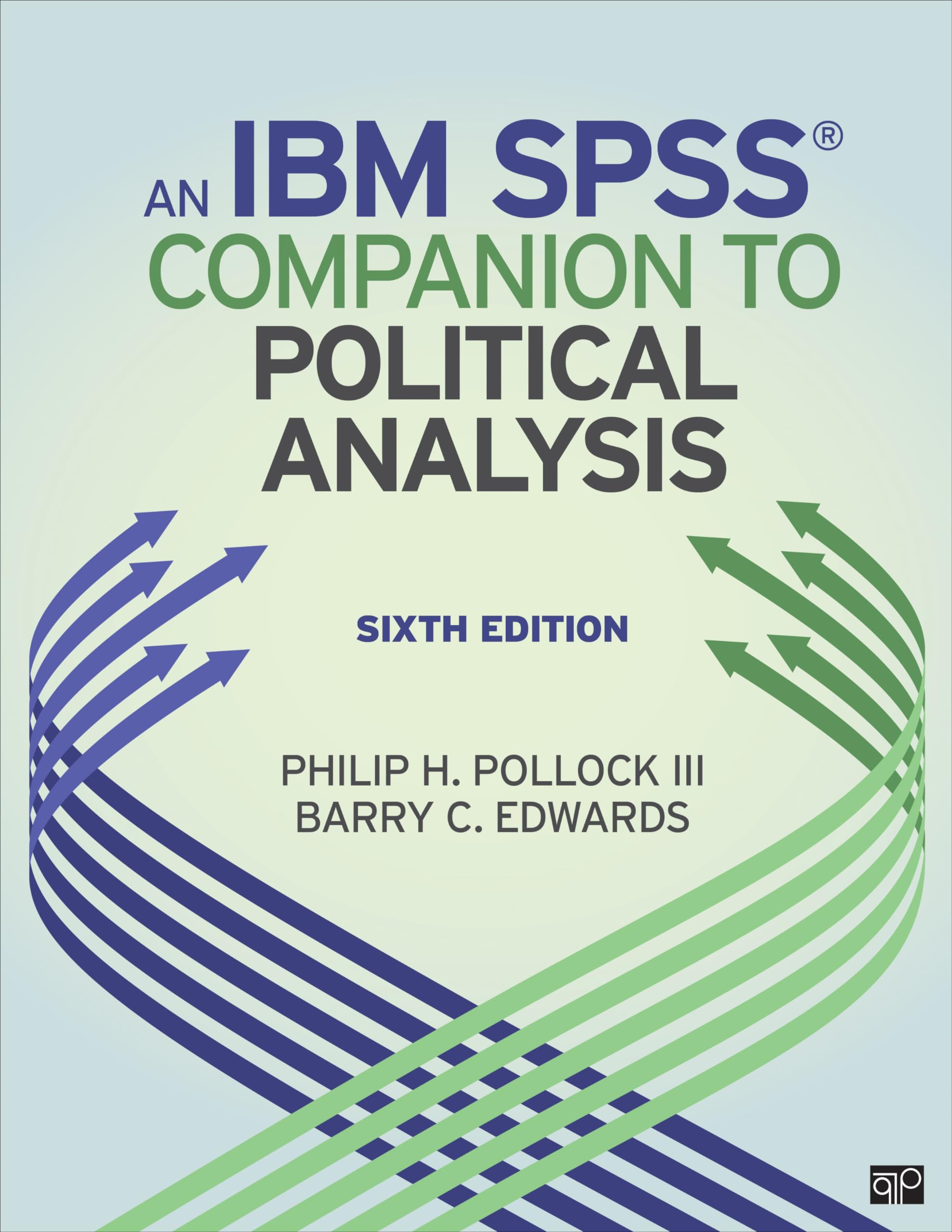 An IBM SPSS Companion to Political Analysis,New