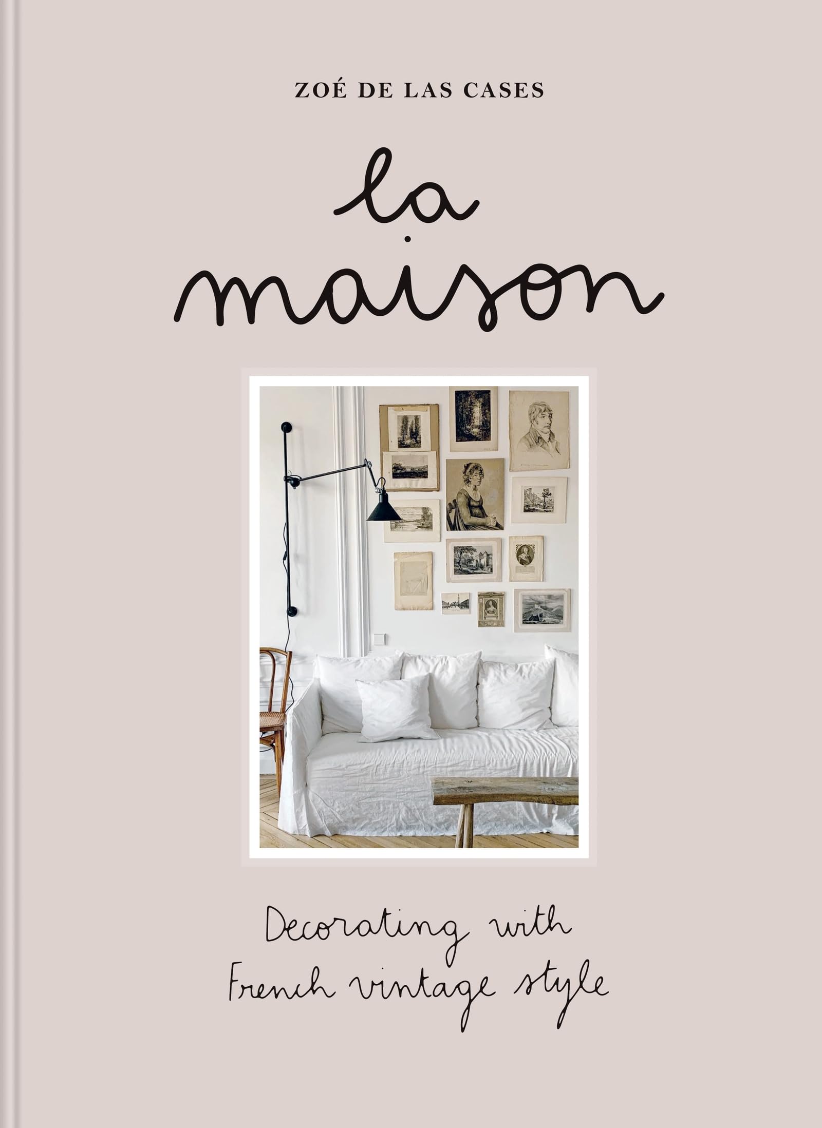 Zo de Las Cases La Maison: Decorating with French vintage style