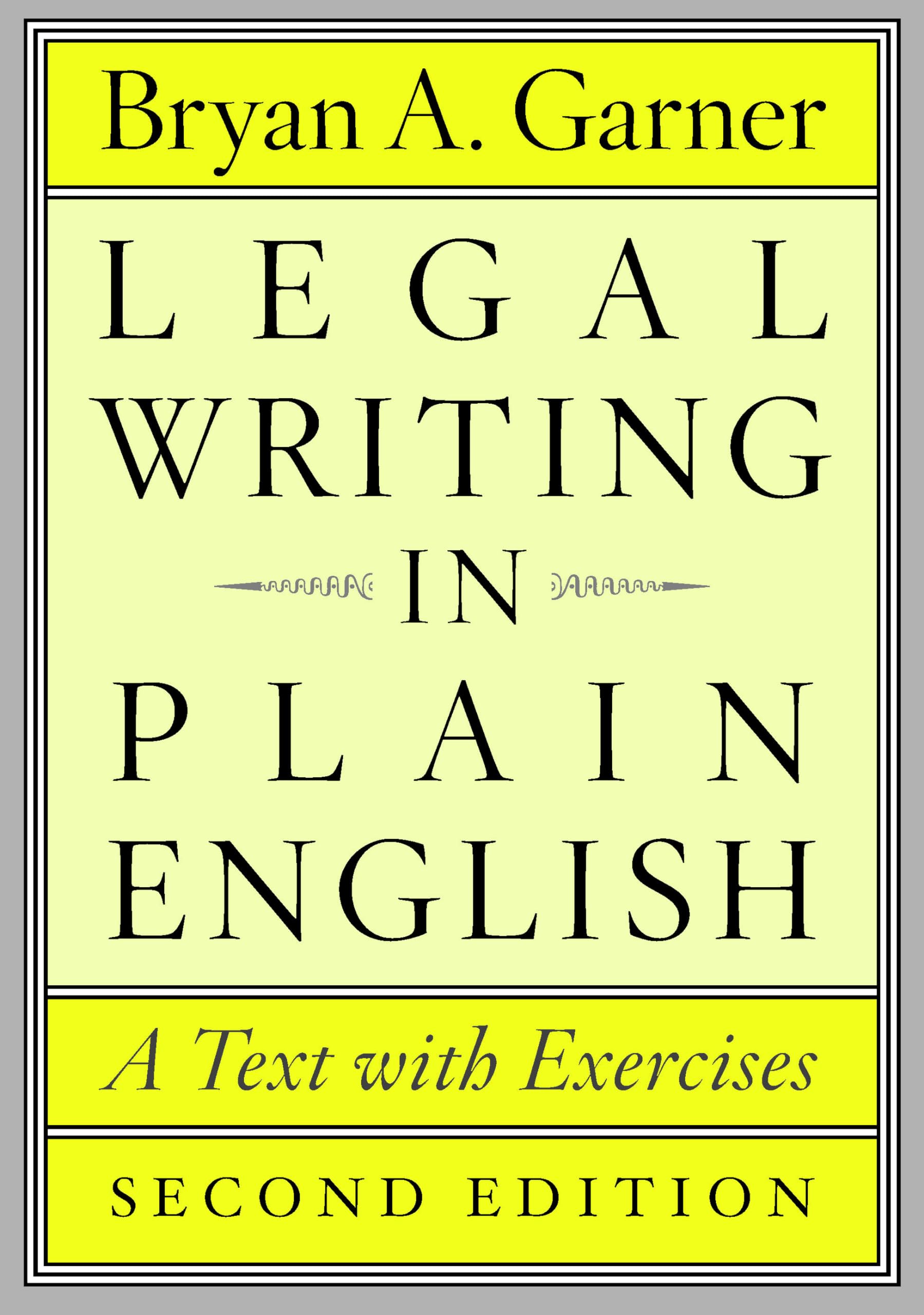 Legal Writing In Plain English, Second Edition: A Text With Exercises (Chicago Guides To Writing, Editing, And Publishing),Used