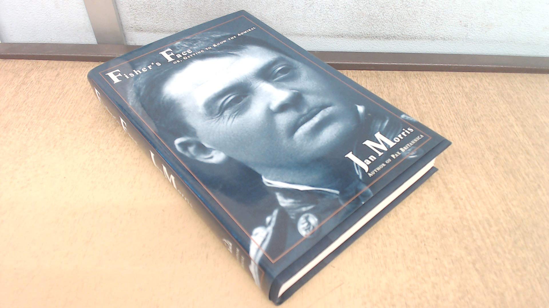 Fisher's Face; or,: Getting to Know the Admiral,Used