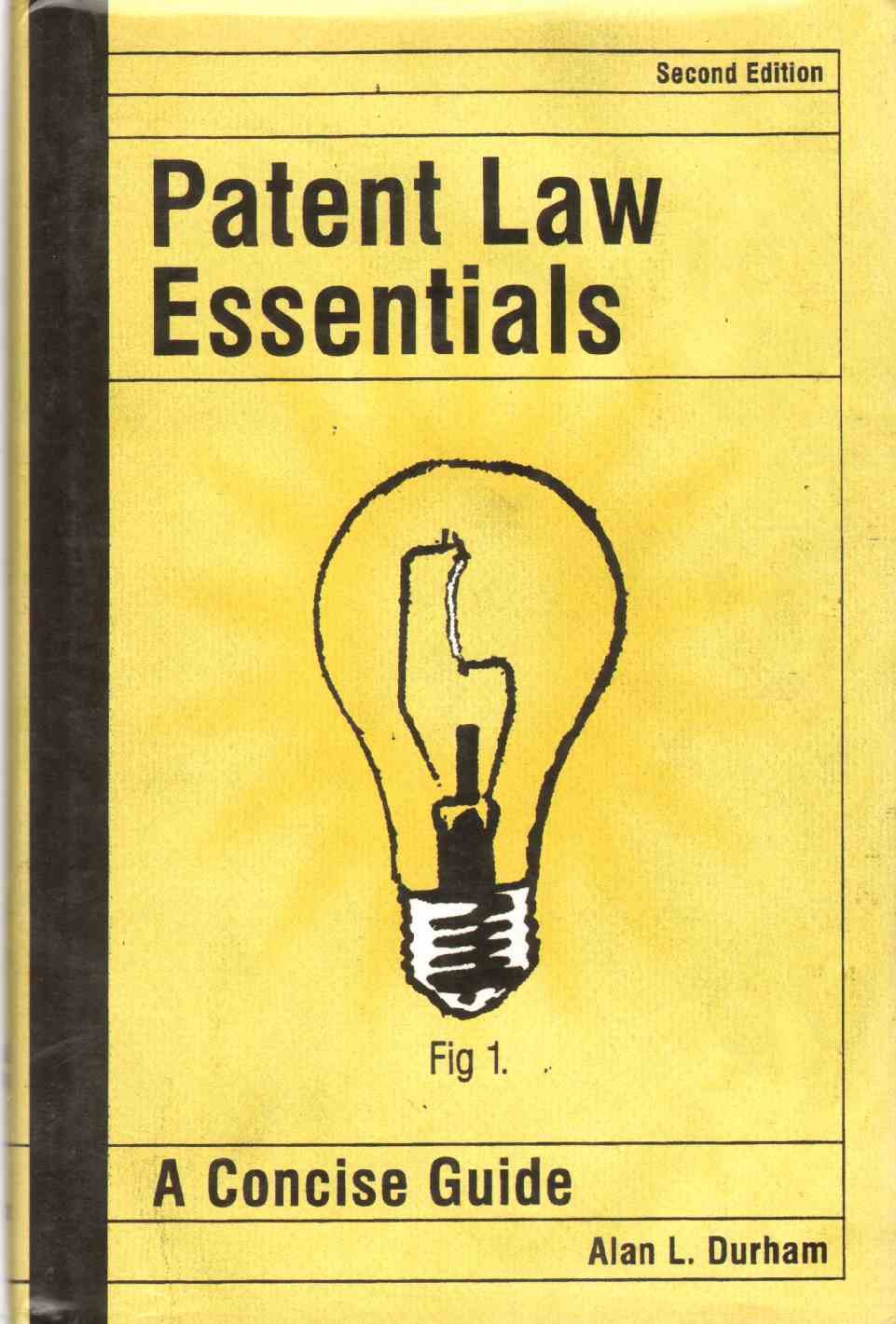 Patent Law Essentials: A Concise Guide,Used