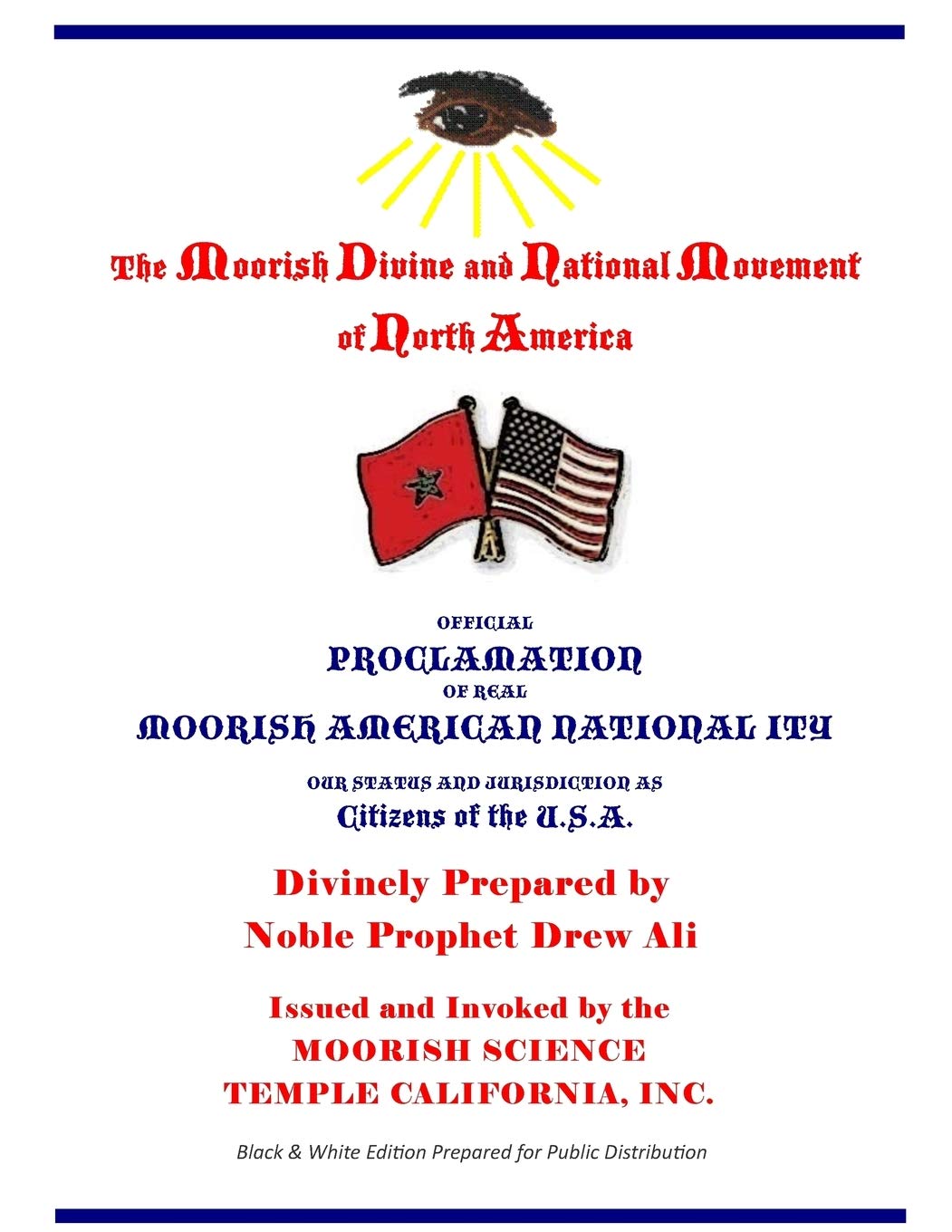 Official Proclamation of Real Moorish American Nationality: Black and White Edition Prepared for Public Distribution,Used