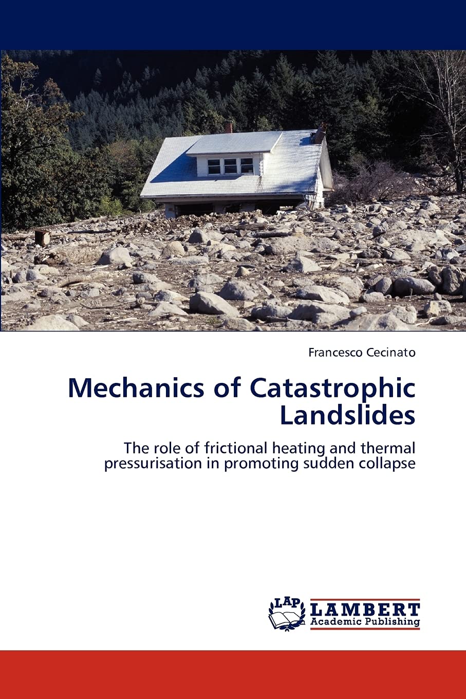 Mechanics of Catastrophic Landslides: The role of frictional heating and thermal pressurisation in promoting sudden collapse,Used