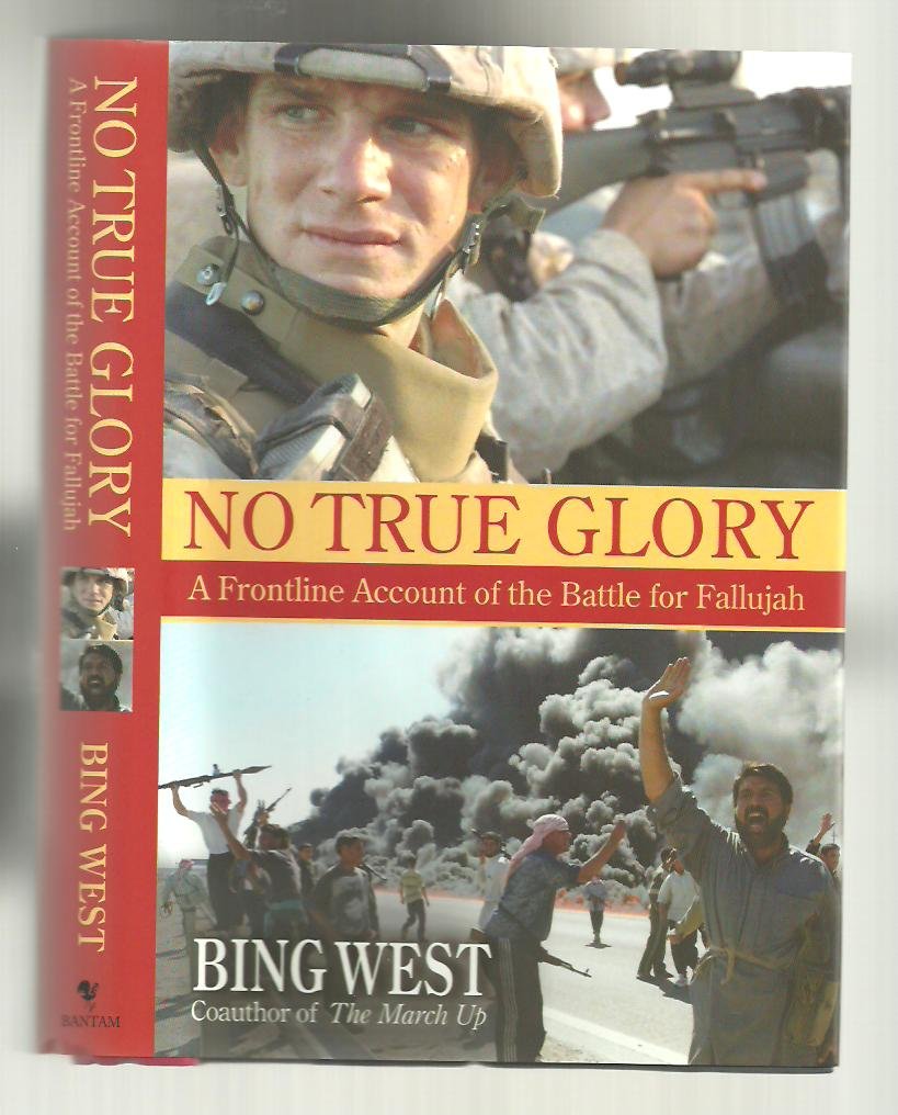 No True Glory: A Frontline Account Of The Battle For Fallujah,Used
