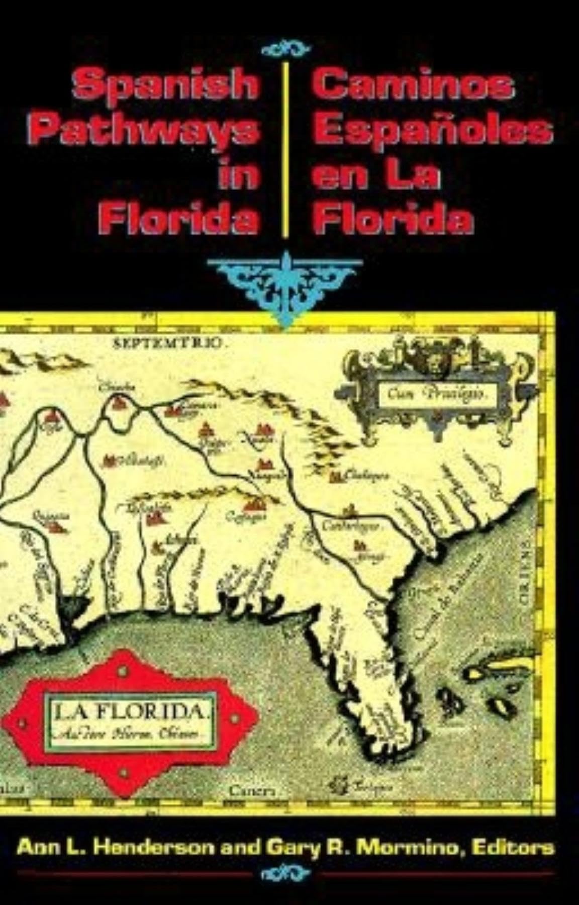 Spanish Pathways in Florida, 14921992: Caminos Espaoles en La Florida, 14921992 (English and Spanish Edition),Used