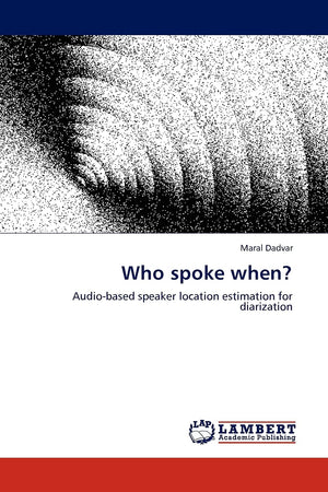 Who spoke when?: Audiobased speaker location estimation for diarization,Used
