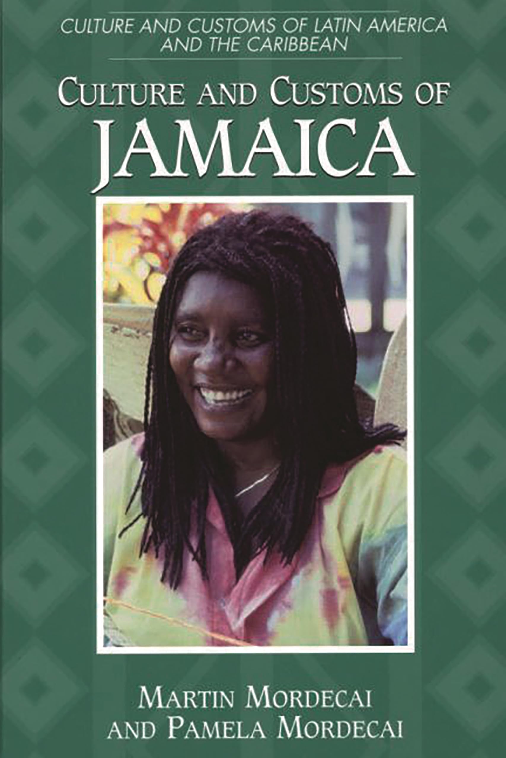 Culture and Customs of Jamaica (Culture and Customs of Latin America and the Caribbean),Used