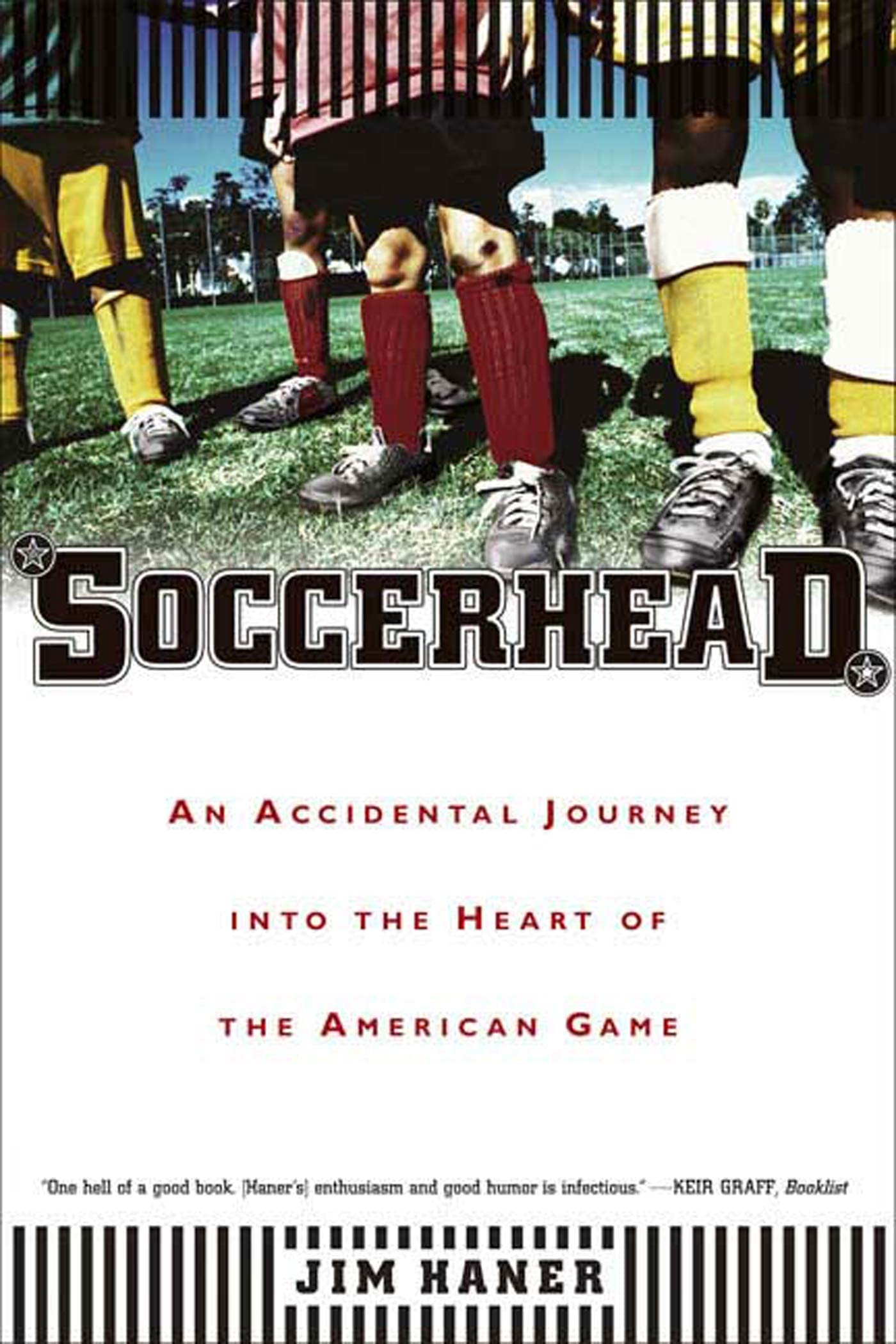 Soccerhead: An Accidental Journey into the Heart of the American Game,Used