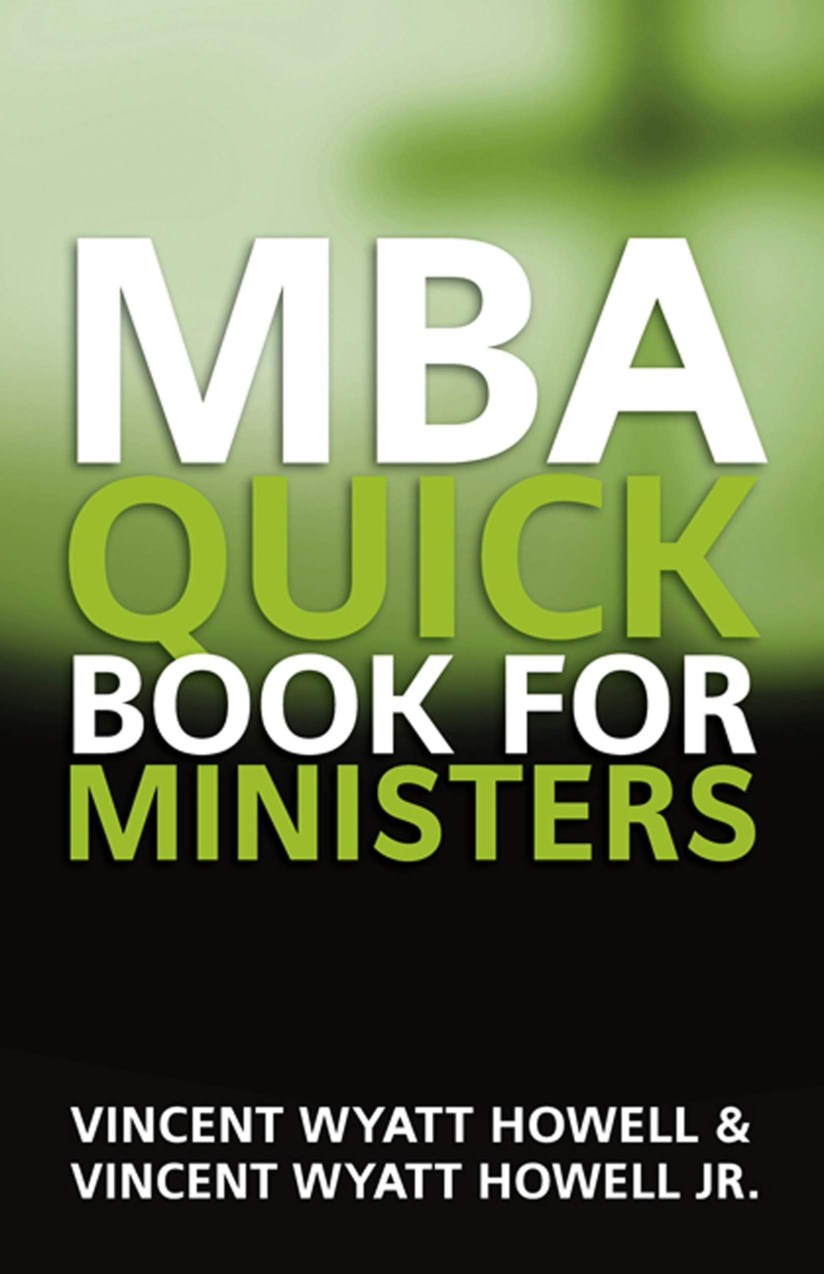Mba Quick Book For Ministers,New