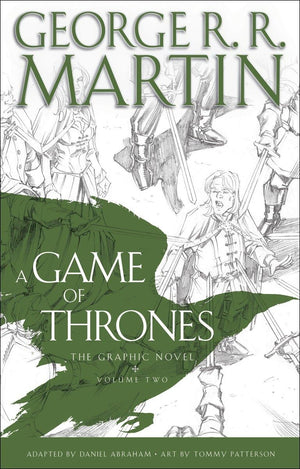 A Game Of Thrones: The Graphic Novel: Volume Two (A Song Of Ice And Fire Graphic Novels),New