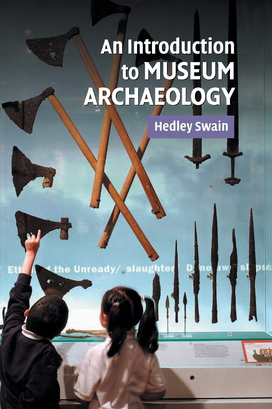 An Introduction To Museum Archaeology,New