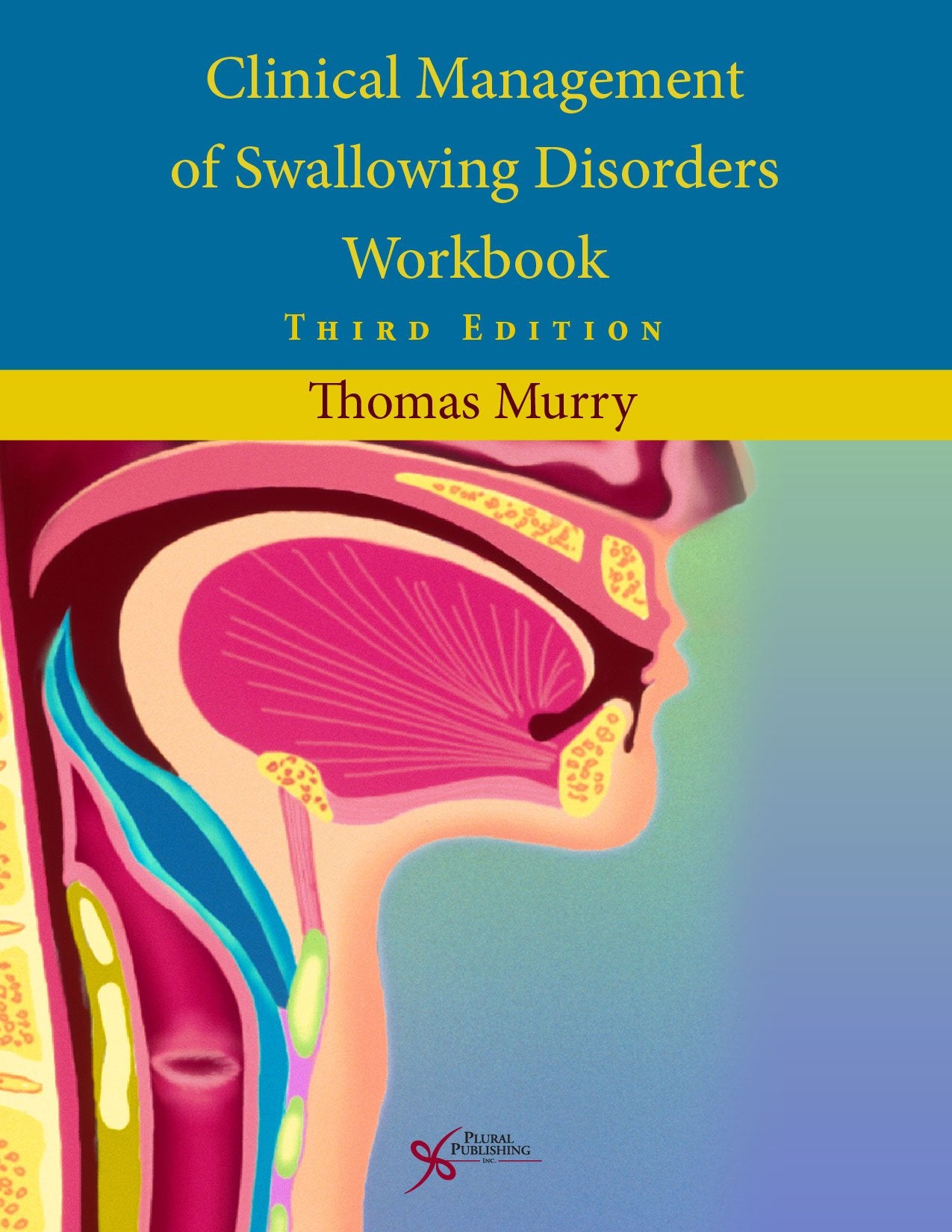 Clinical Management of Swallowing Disorders Workbook,Used
