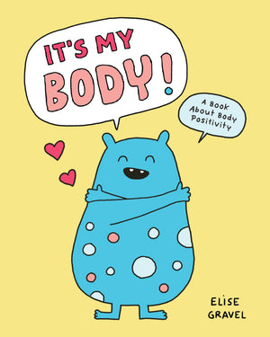 ItS My Body!: A Book About Body Positivity