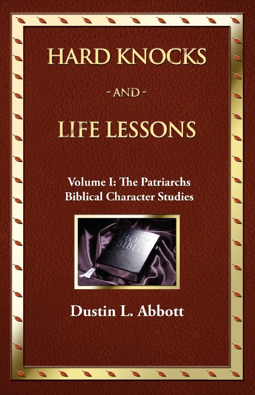 Hard Knocks and Life LessonsVolume 1: The Patriarchs