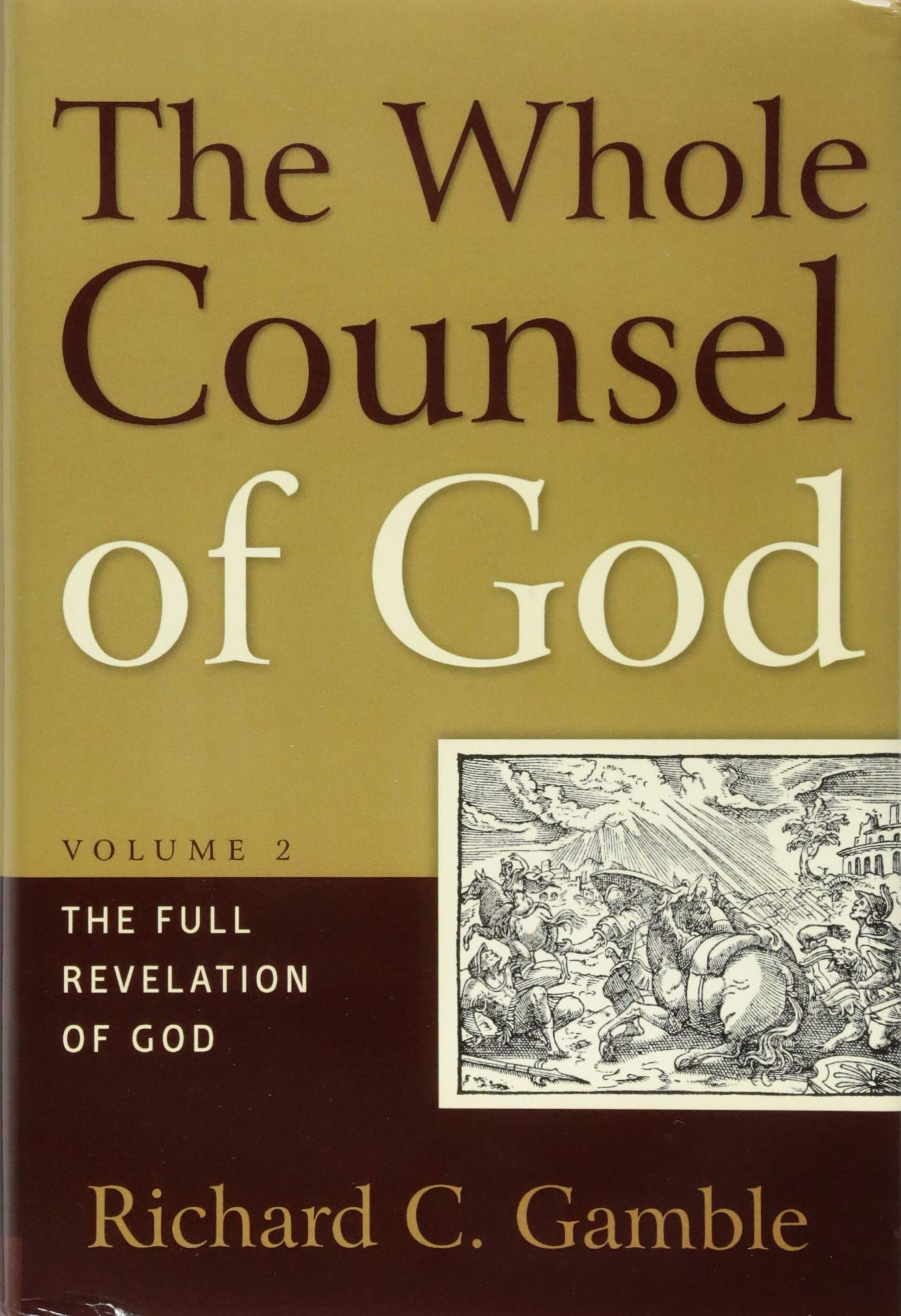 The Whole Counsel of God: The Full Revelation of God,Used