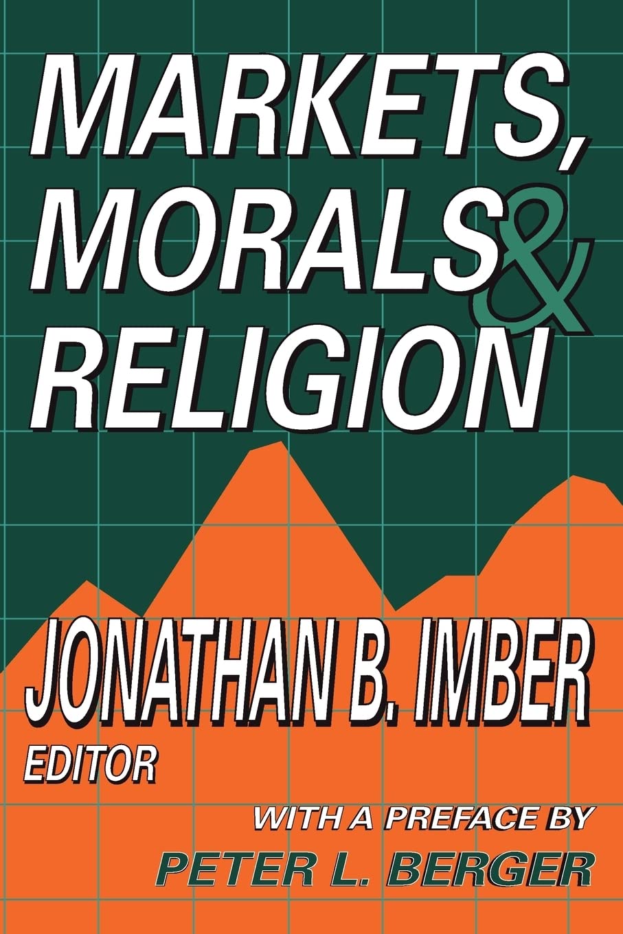 Markets, Morals, And Religion