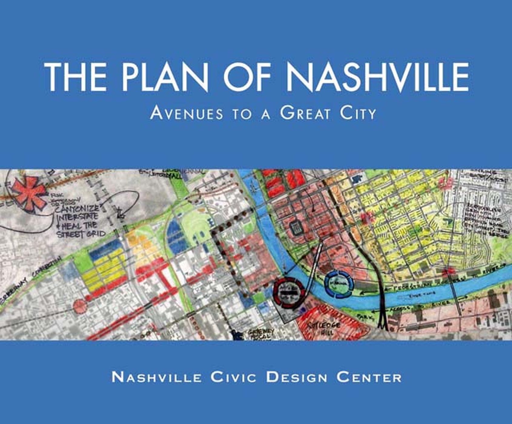 The Plan of Nashville: Avenues to a Great City,Used