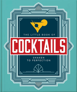 The Little Book of Cocktails: Shaken to Perfection (The Little Books of Food & Drink, 23),New