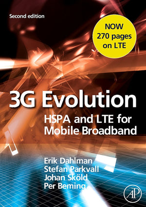 3G Evolution: HSPA and LTE for Mobile Broadband,New