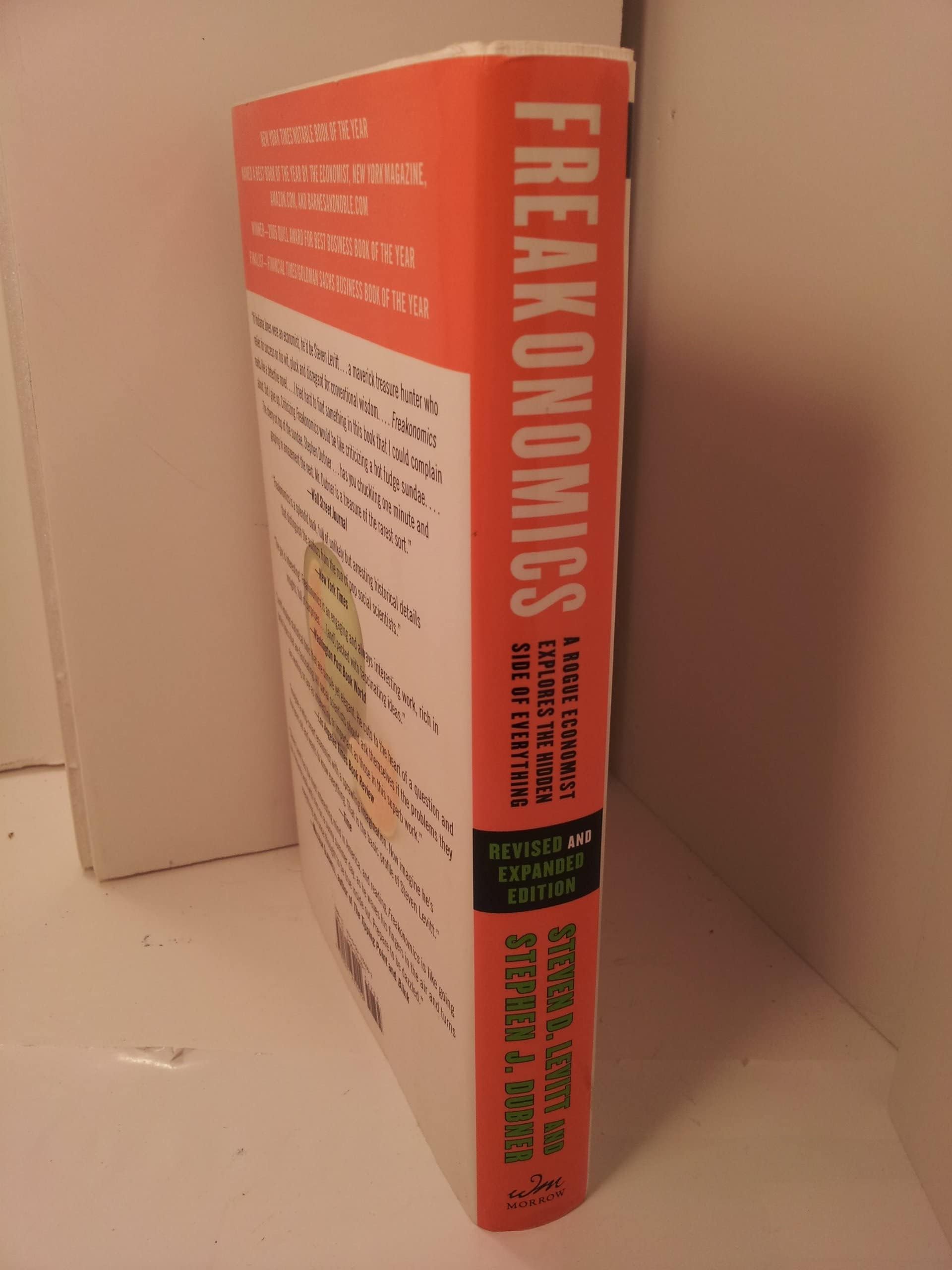 Freakonomics [Revised and Expanded]: A Rogue Economist Explores the Hidden Side of Everything,New