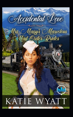 Accidental Love (Mrs. Maisys Marvelous Mail Order Brides Series),Used