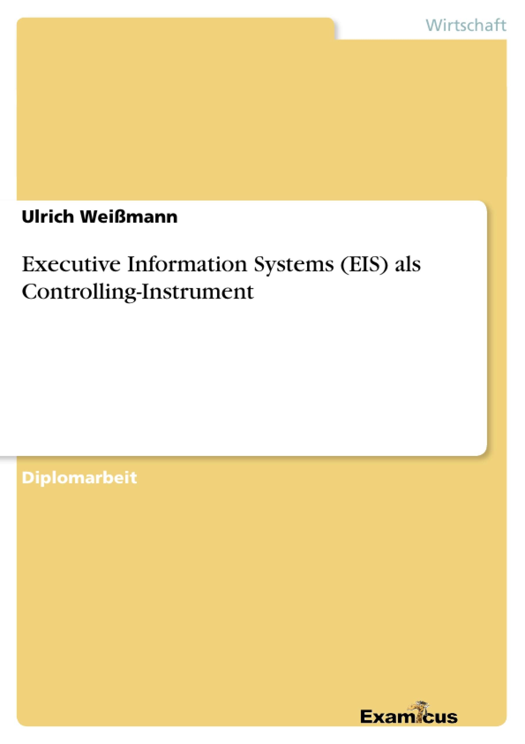 Executive Information Systems (EIS) als ControllingInstrument (German Edition),Used