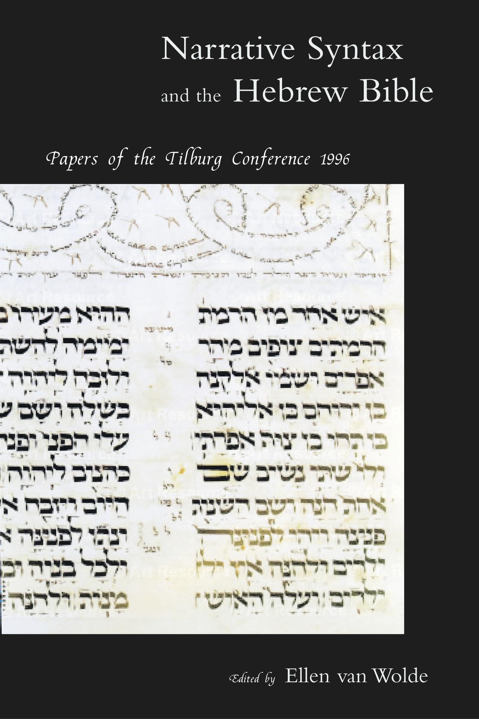 Narrative Syntax and the Hebrew Bible: Papers of the Tilburg Conference 1996,Used