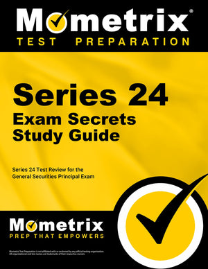 Series 24 Exam Secrets Study Guide: Series 24 Test Review for the General Securities Principal Exam,New