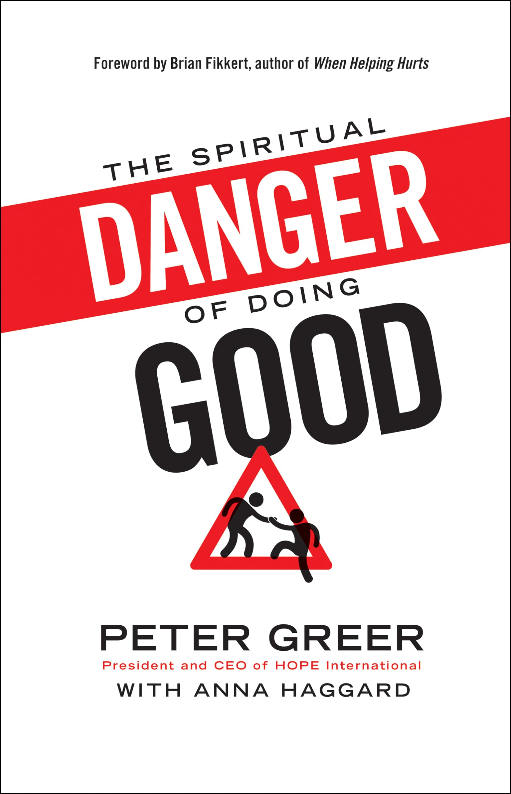 The Spiritual Danger Of Doing Good