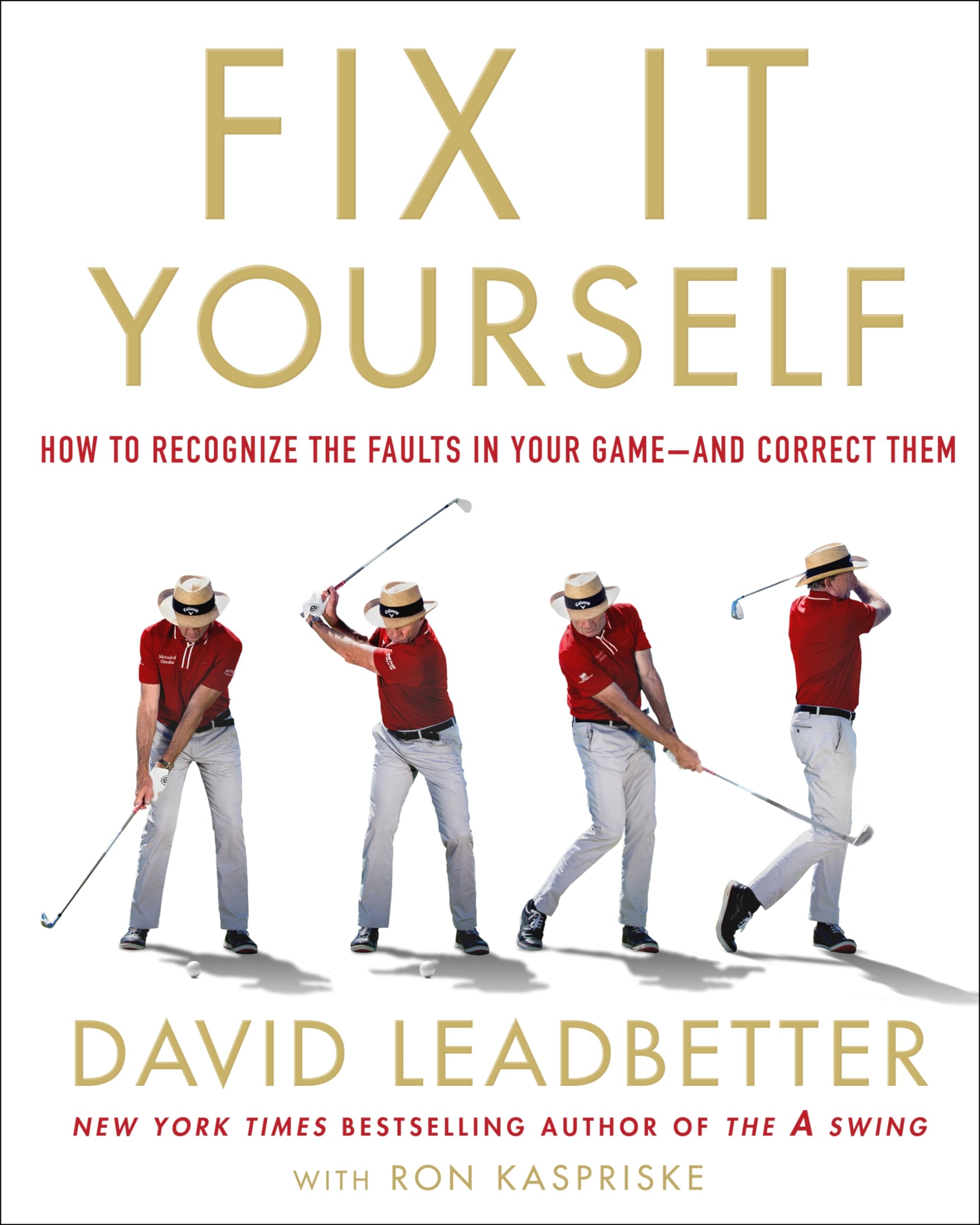 Fix It Yourself: How to Recognize the Faults in Your Gameand Correct Them,New