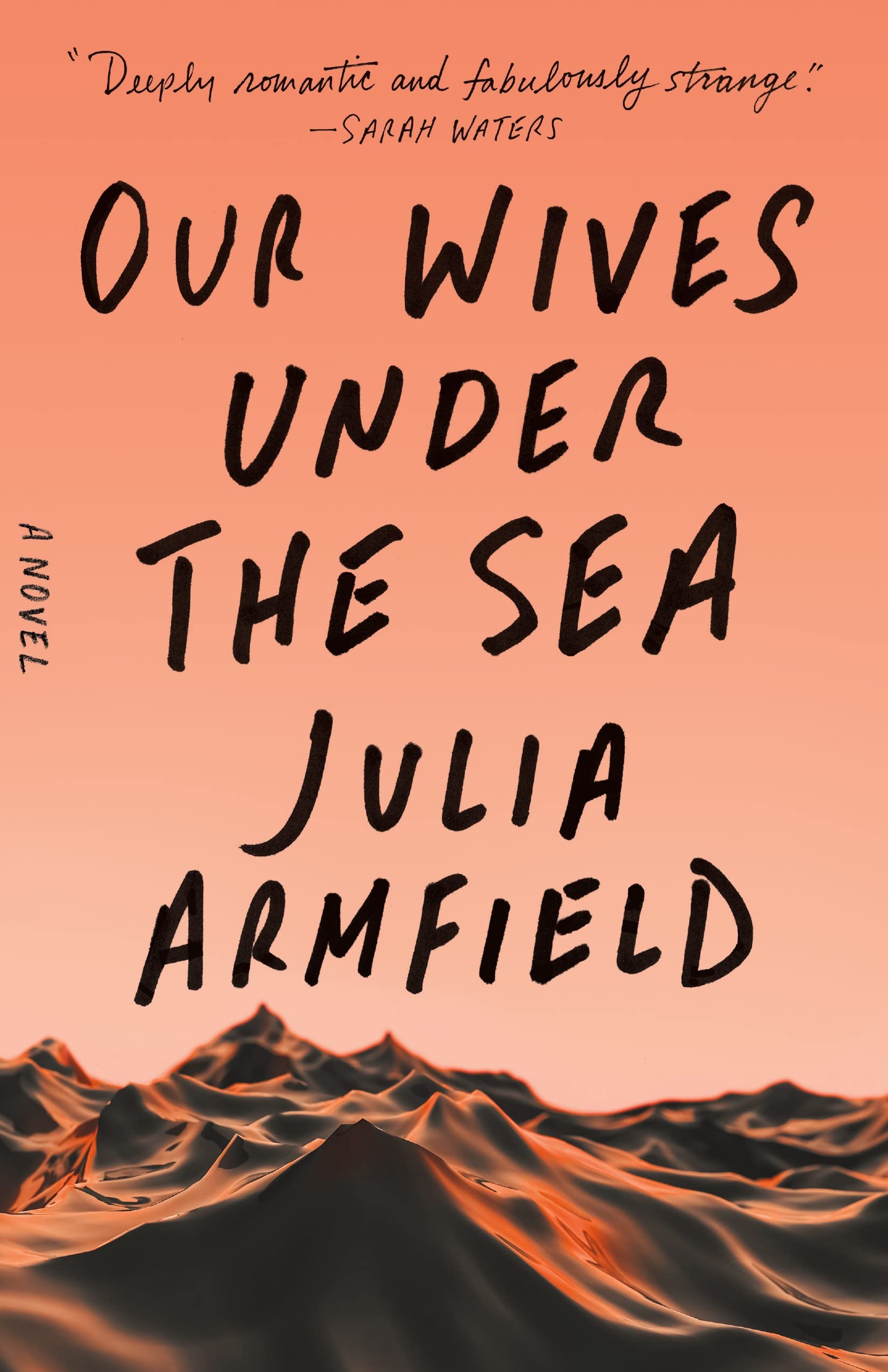 Our Wives Under The Sea: A Novel,Used