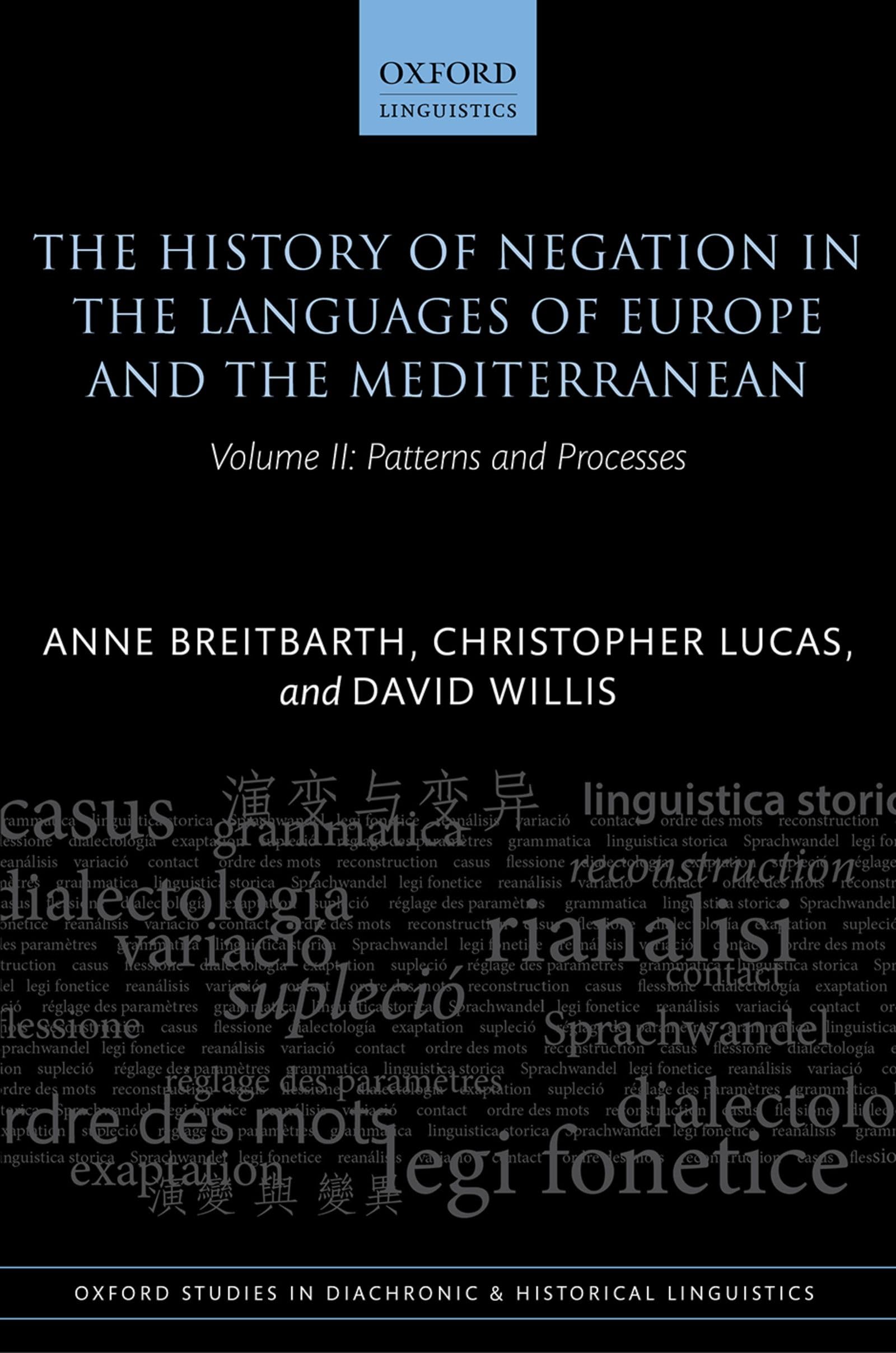 The History of Negation in the Languages of Europe and the Mediterranean: Volume II: Patterns and Processes (Oxford Studies in D,Used