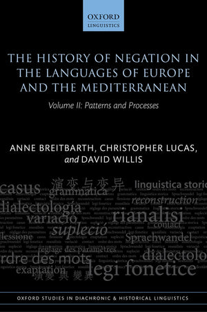 The History of Negation in the Languages of Europe and the Mediterranean: Volume II: Patterns and Processes (Oxford Studies in D,Used