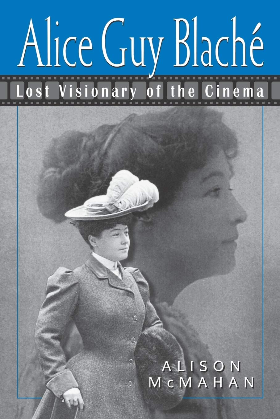Alice Guy Blach: Lost Visionary of the Cinema,Used