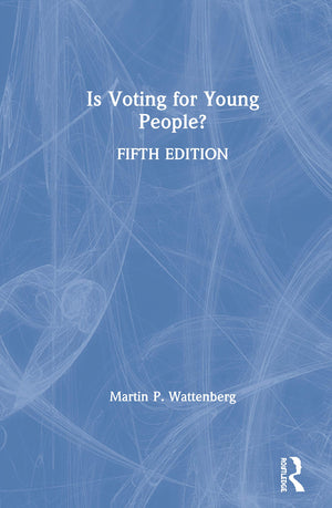 Is Voting for Young People?: Completely Updated Through the 2018 Election,Used