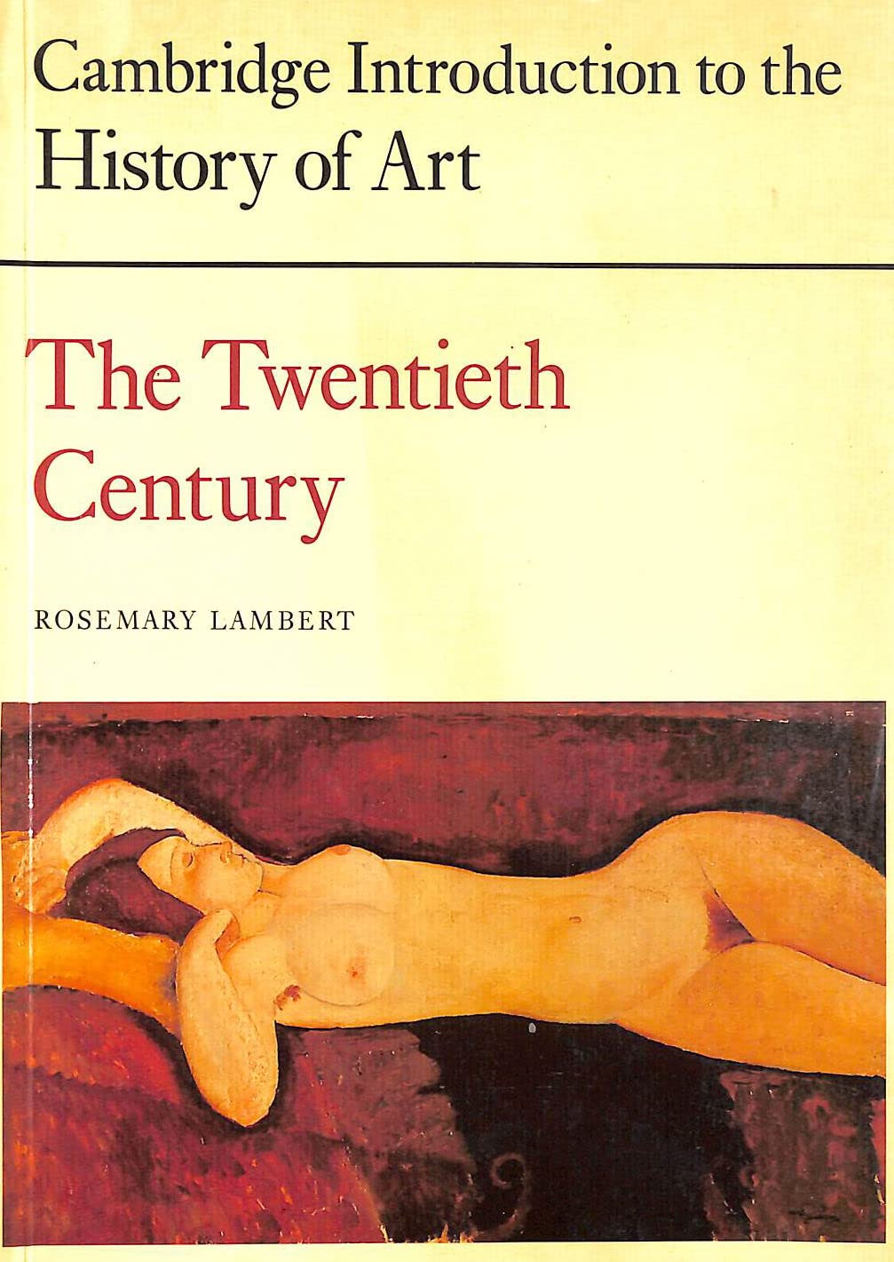 The Twentieth Century (Cambridge Introduction to the History of Art),Used