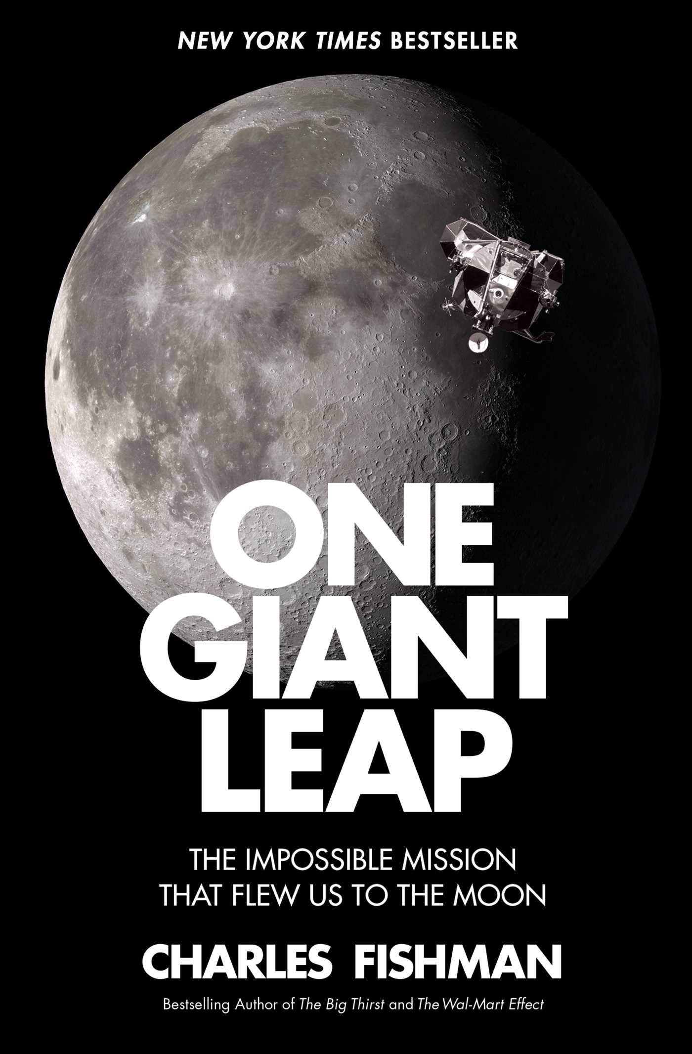 One Giant Leap: The Impossible Mission That Flew Us to the Moon,Used