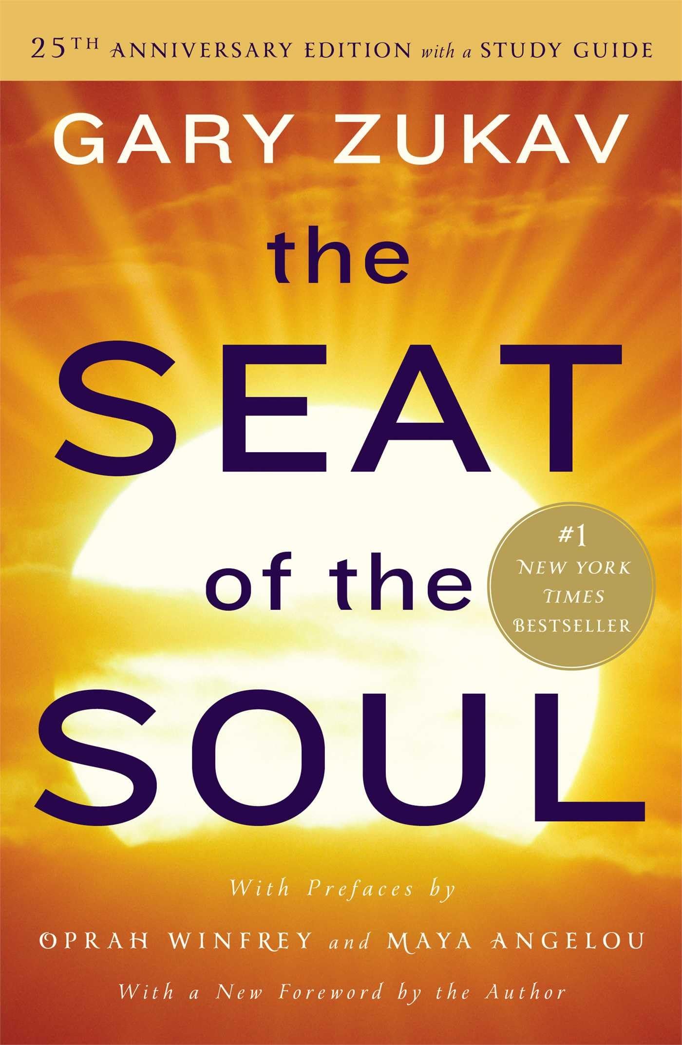 The Seat of the Soul: 25th Anniversary Edition with a Study Guide,New