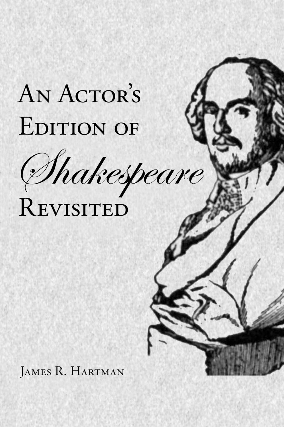 An Actor's Edition of Shakespeare Revisited,Used