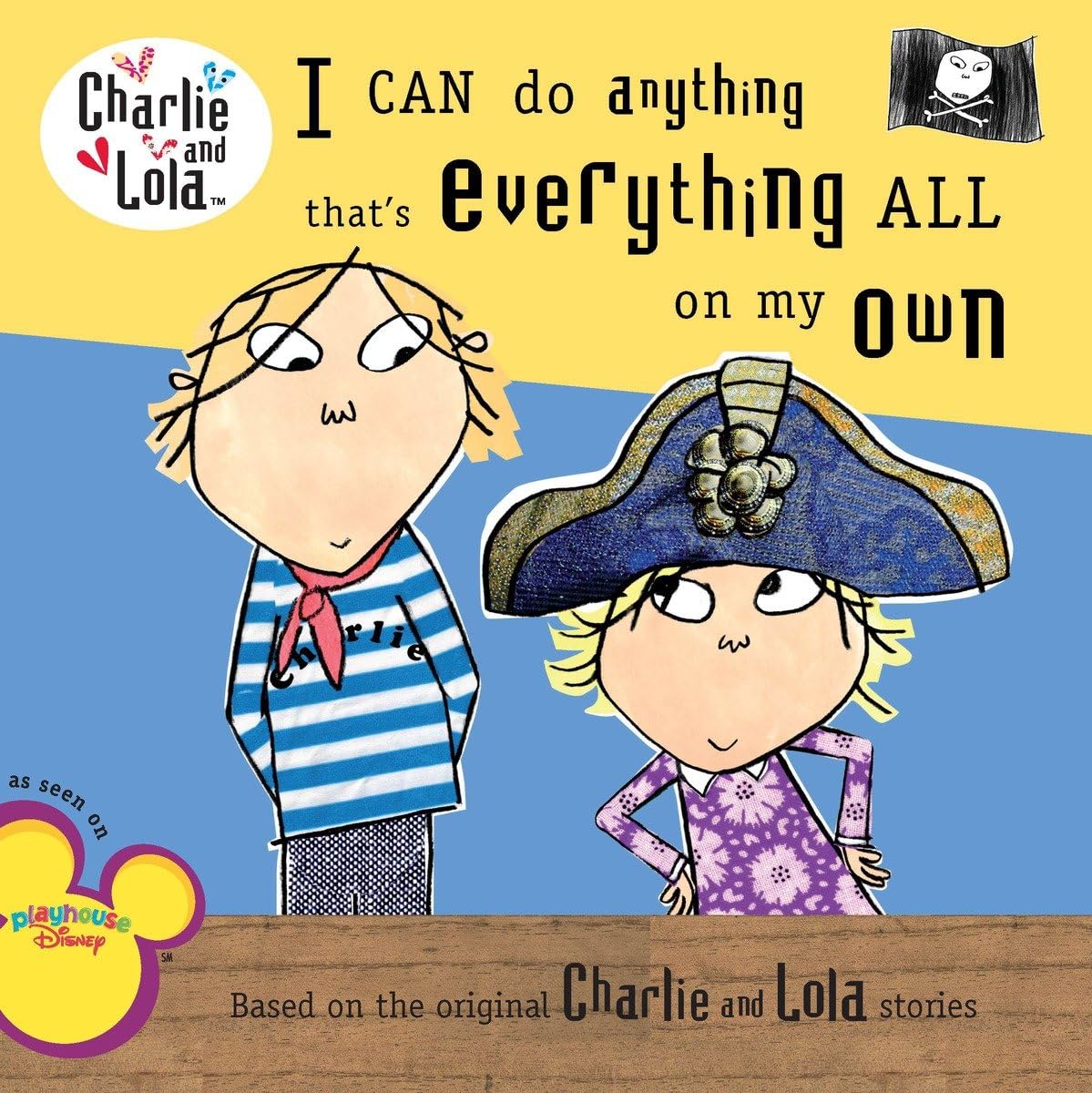 I Can Do Anything That'S Everything All On My Own (Charlie And Lola),New