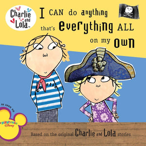 I Can Do Anything That'S Everything All On My Own (Charlie And Lola)-used
