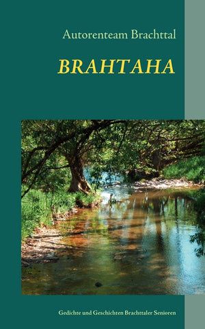 Brahtaha: Gedichte und Geschichten Brachttaler Senioren (German Edition),Used