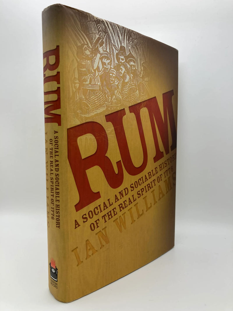 Rum: A Social and Sociable History of the Real Spirit of 1776,Used