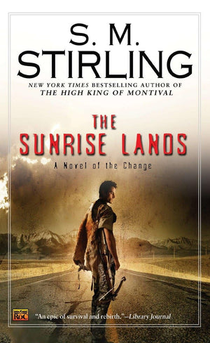 The Sunrise Lands (A Novel of the Change),Used