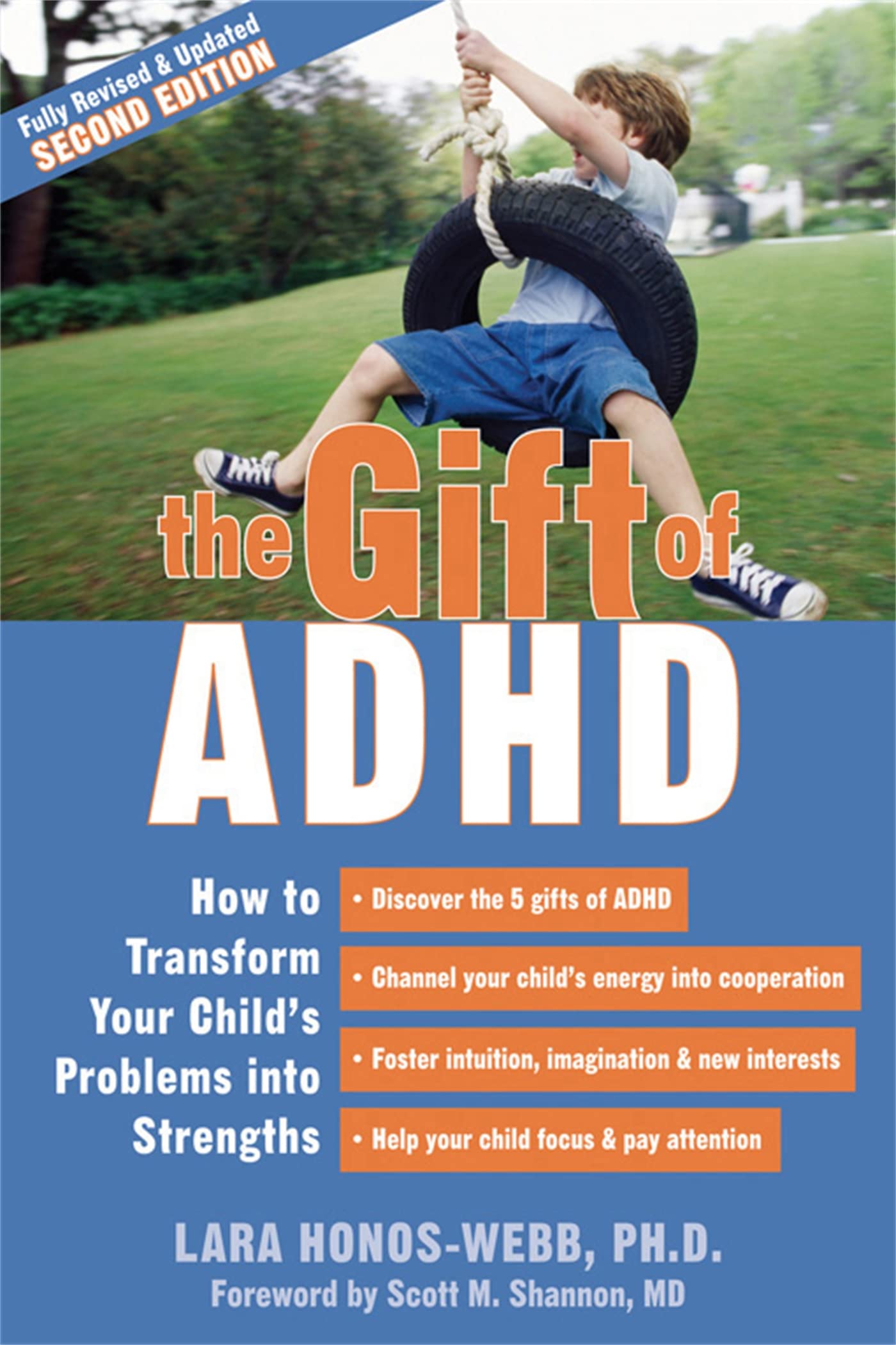 The Gift of ADHD: How to Transform Your Child's Problems into Strengths,Used