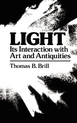 Light:Its Interaction with Art and Antiquities,Used