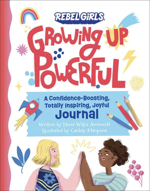 Growing Up Powerful Journal: A Confidence Boosting, Totally Inspiring, Joyful Journal,Used
